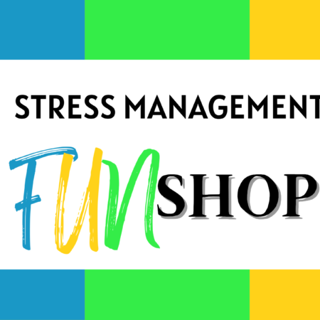 Stress Management FUNshop